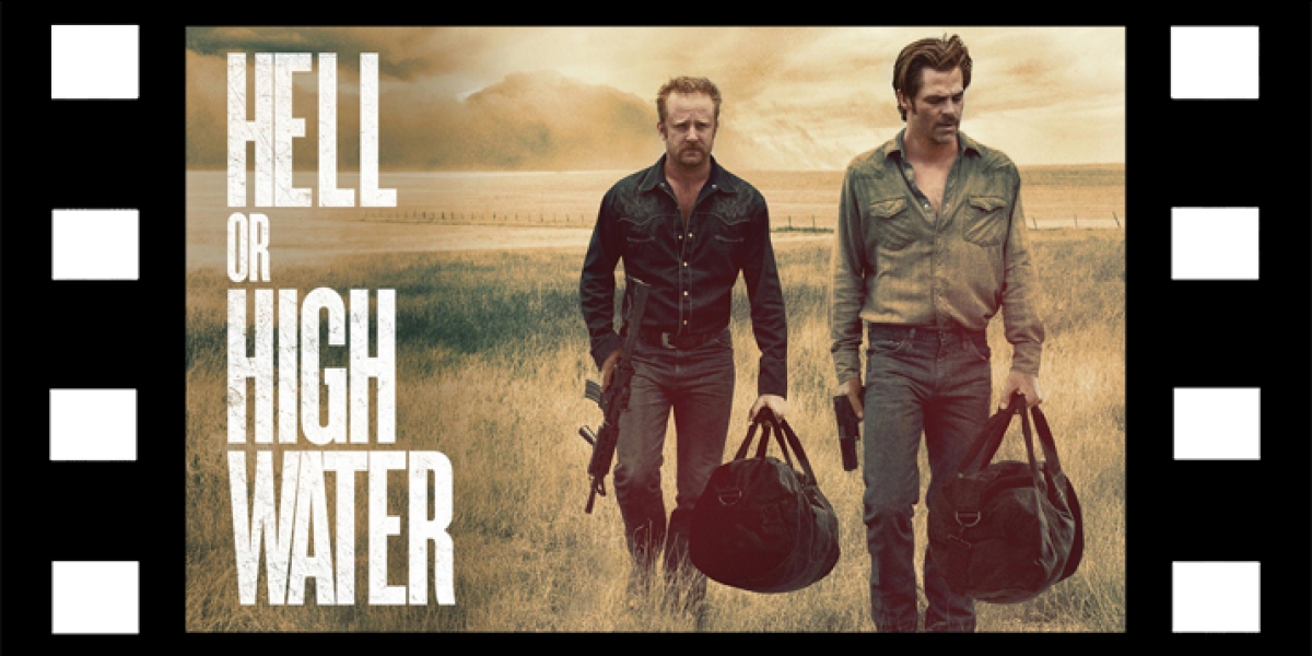 cinema by STEP - HELL OR HIGH WATER