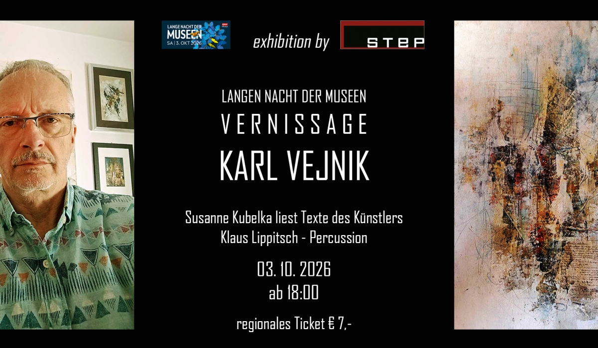 Langen Nacht der Museen - Vernissage - Karl Vejnik - &bdquo;Wer, wenn nicht wir&ldquo;