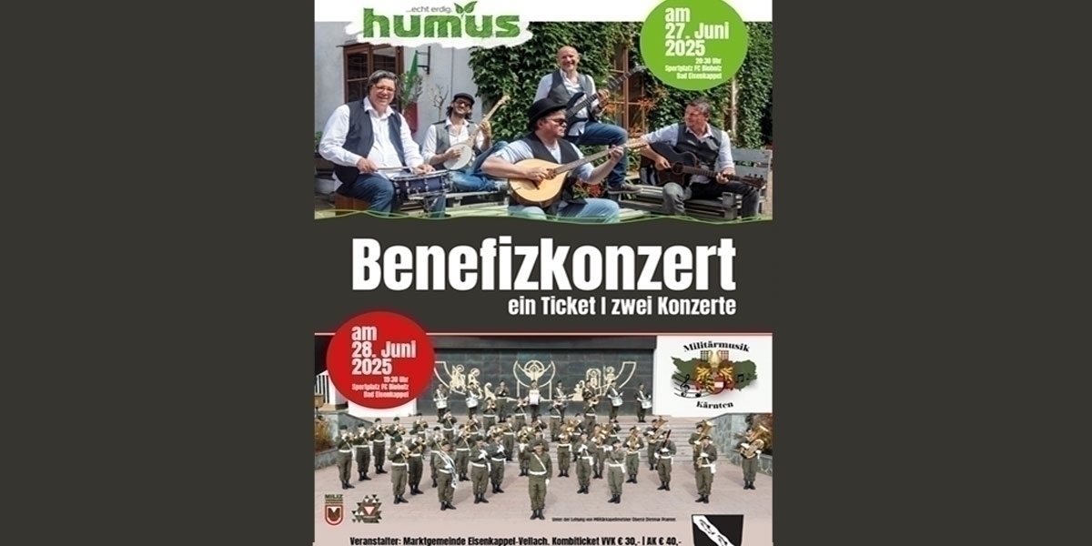Benefizkonzerte Humus + Militärmusik Kärnten | Eisenkappel