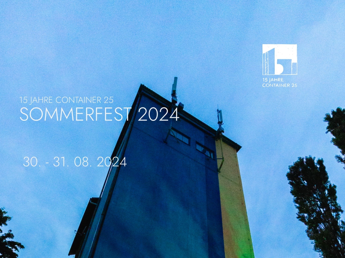 15 Jahre Container 25: SOMMERFEST 2024