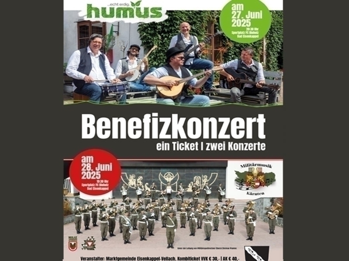 Benefizkonzerte Humus + Militärmusik Kärnten | Eisenkappel